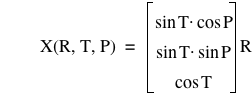 function(X,R,T,P)=vector(sin(T)*cos(P),sin(T)*sin(P),cos(T))*R