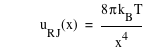 function(u_(R*J),x)=8*pi*k_B*T/x^4