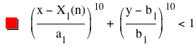 [(x-function(X_1,n))/a_1]^10+[(y-b_1)/b_1]^10<1
