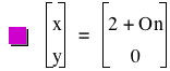 vector(x,y)=vector(2+O*n,0)