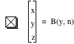vector(x,y,z)=function(B,y,n)