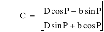 C=vector(D*cos(P)-(b*sin(P)),D*sin(P)+b*cos(P))