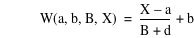 function(W,a,b,B,X)=(X-a)/(B+d)+b