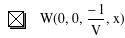 function(W,0,0,-1/V,x)