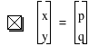 vector(x,y)=vector(p,q)