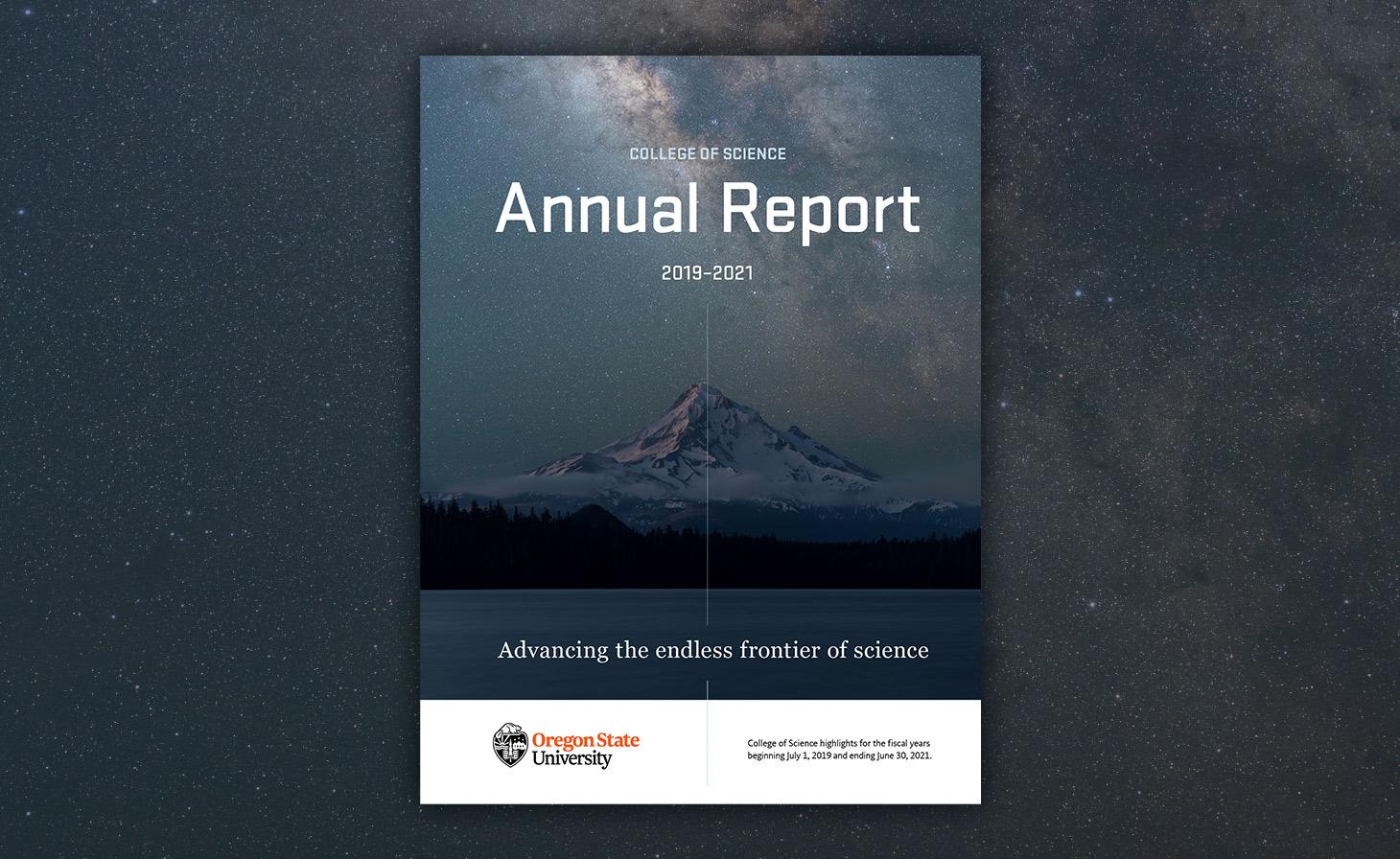 Cover of the 2019-21 Annual Report overlaid on a starry night sky. Text on the cover includes: College of Science Annual Report: Advancing the endless frontiers of Science